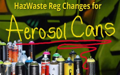 EPA Proposing Changes to Aerosol Can Hazardous Waste Regulations