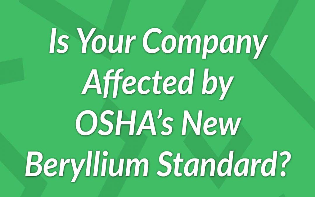 Which Industries Are Affected by OSHA’s Beryllium Standard?