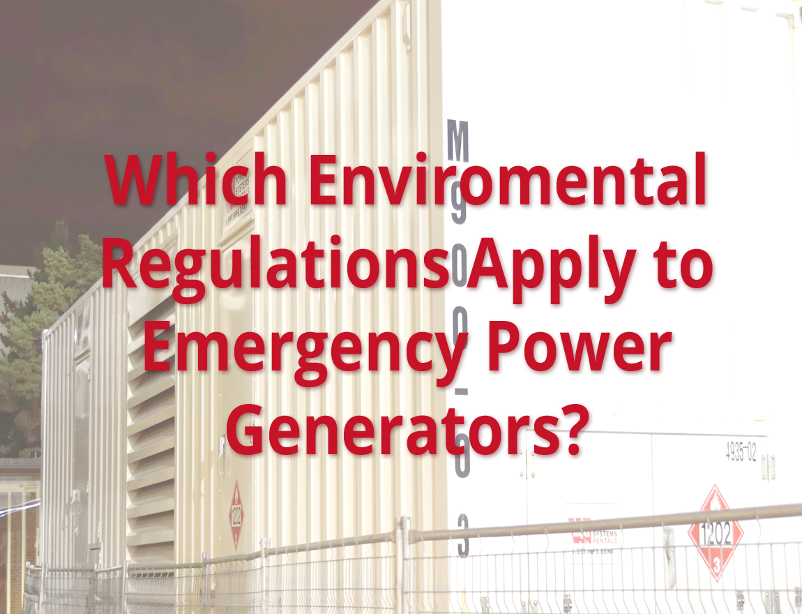 which-environmental-regulations-apply-to-emergency-power-generators