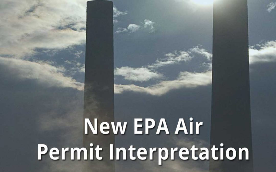 New Clean Air Act Interpretation May Affect Facility Air Permitting