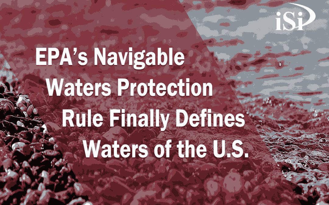 EPA’s Navigable Waters Protection Rule Defines Waters of the U.S.