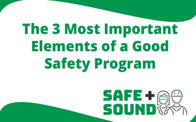 The 3 Most Important Elements of a Good Safety Program