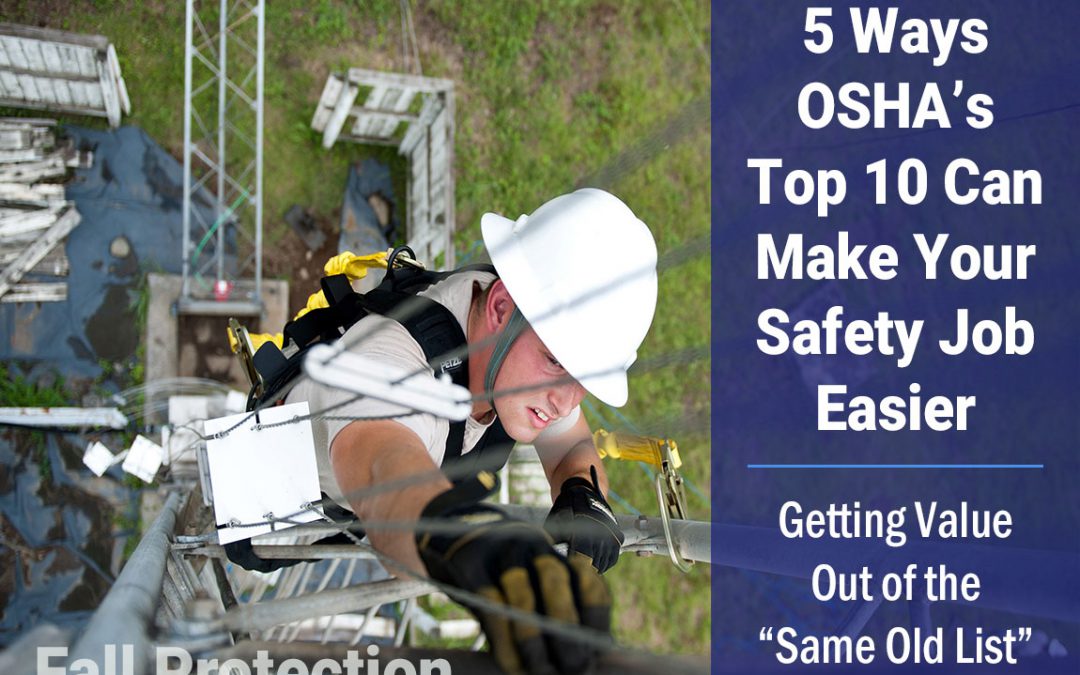 5 Ways OSHA’s Top 10 Can Make Your Safety Job Easier