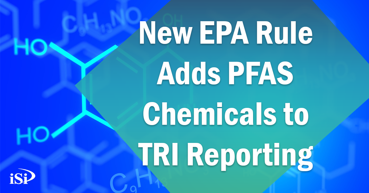 epa-rule-adds-pfas-chemicals-to-the-tri-report