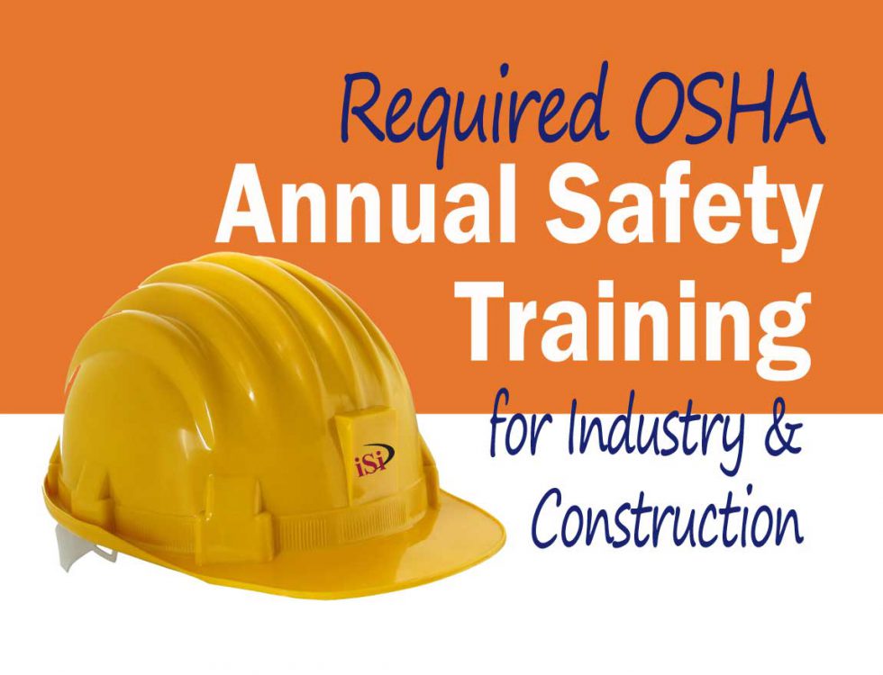 OSHA Annual Training Requirements iSi Environmental