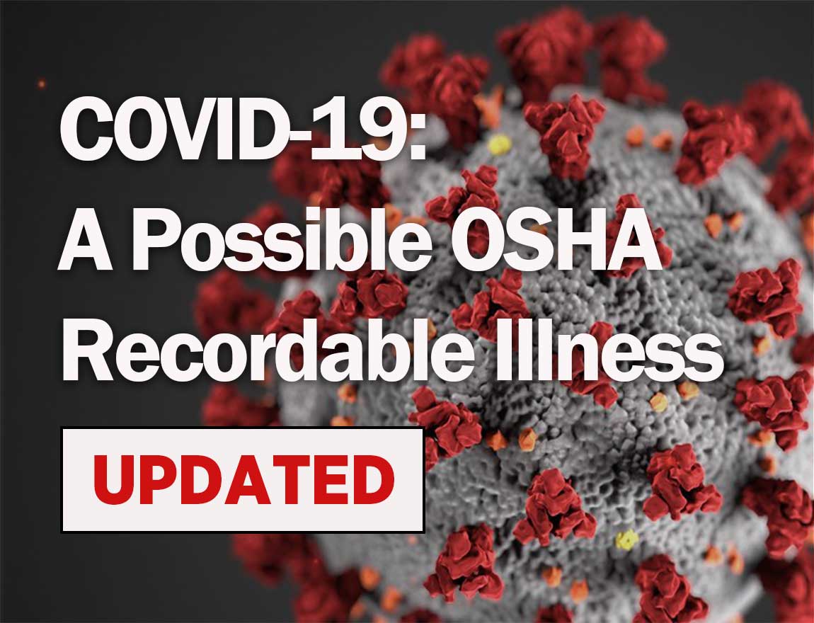 COVID-19: A Potential OSHA Recordable Illness For Workplace Exposures