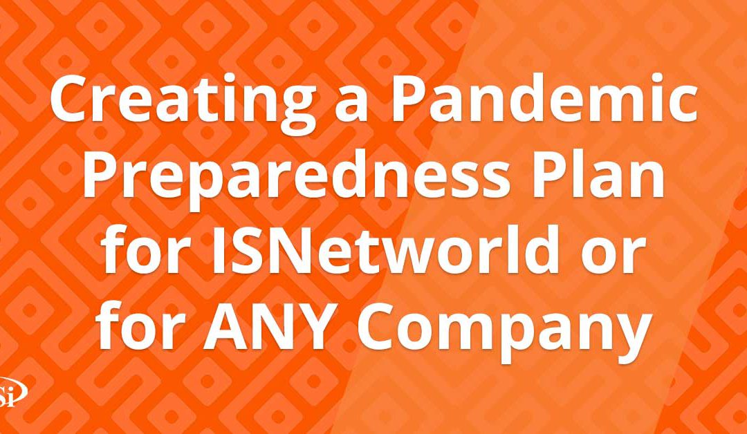 Creating a Pandemic Preparedness Plan for ISNetworld or for ANY Company