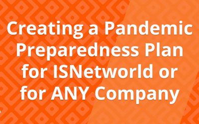 Creating a Pandemic Preparedness Plan for ISNetworld or for ANY Company