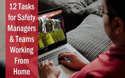 12 Tasks for Safety Managers Working From Home