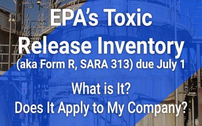 What is a Toxic Release Inventory (aka TRI, SARA 313, Form R) Report, Due July 1?