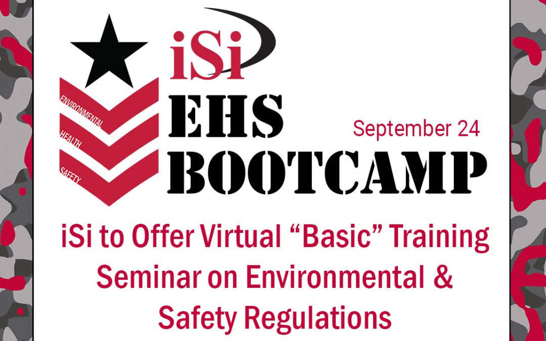 It’s “Basic” Environmental and Safety Training with iSi’s EHS Bootcamp Virtual Seminar