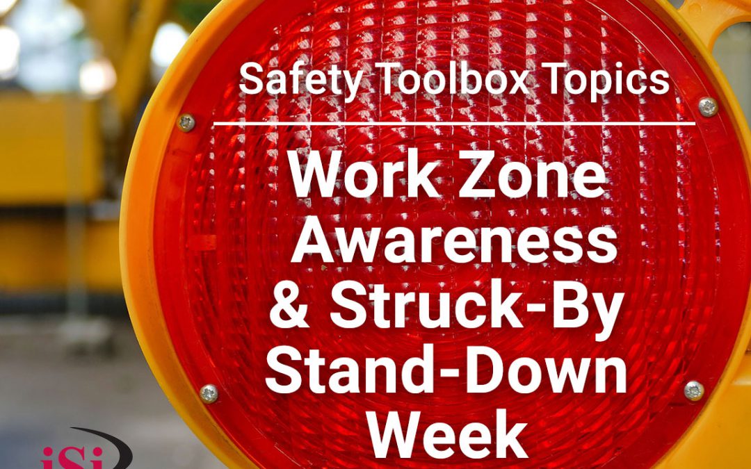 Go Orange for Work Zone Safety & Struck-By Hazard Awareness Week