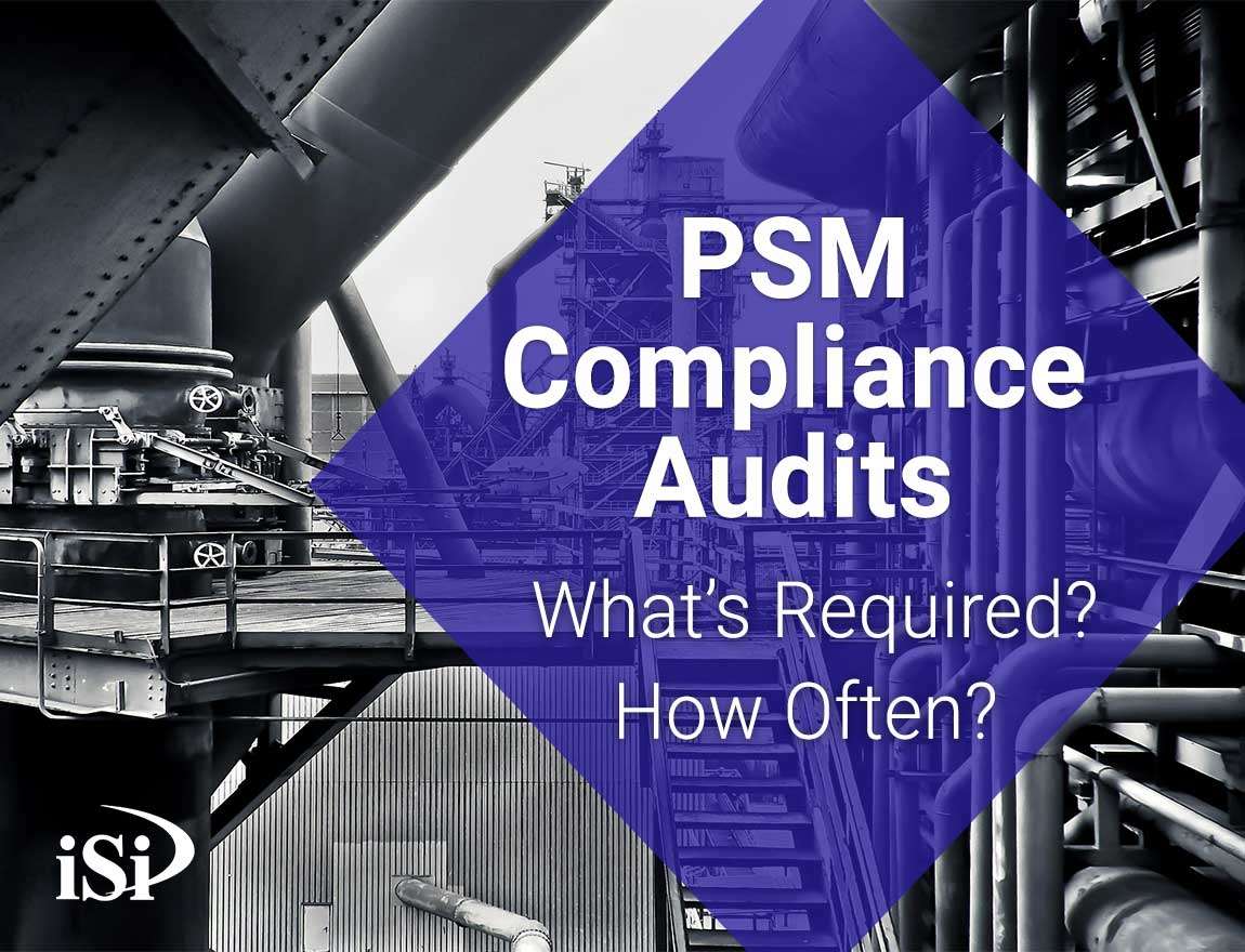 PSM compliance audits are due every three years for facilities who are required to have process safety management certification