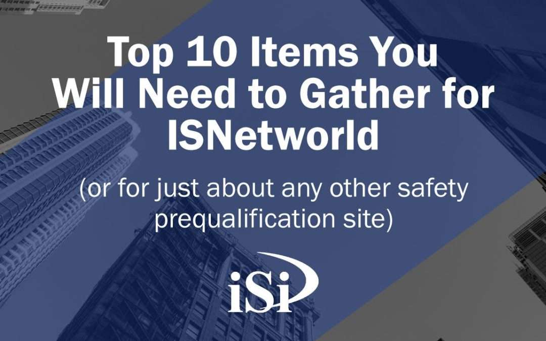 ISNetworld:  The Top 10 Items You Need for Compliance