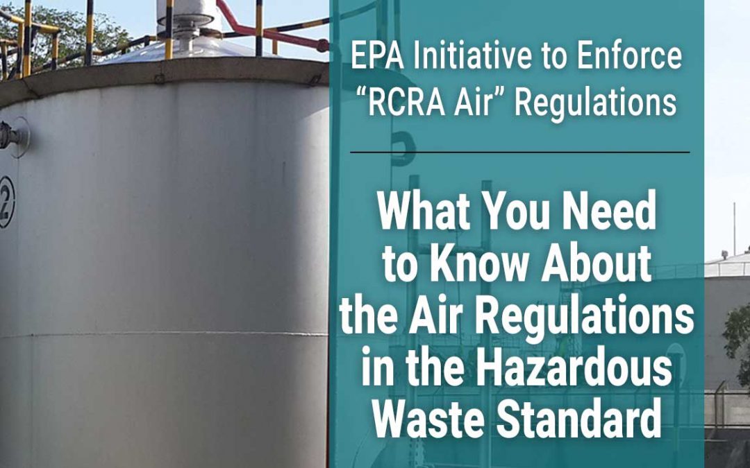 RCRA Air:  What Air Regulations are in the Hazardous Waste Standards?