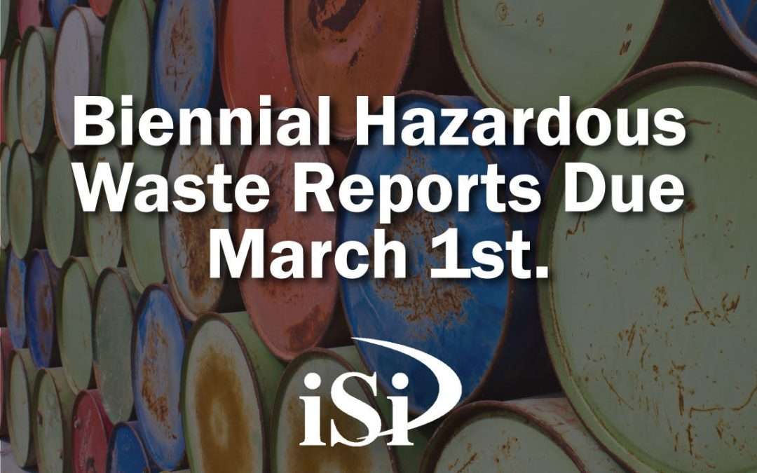 Hazardous Waste Biennial Reports Due March 1