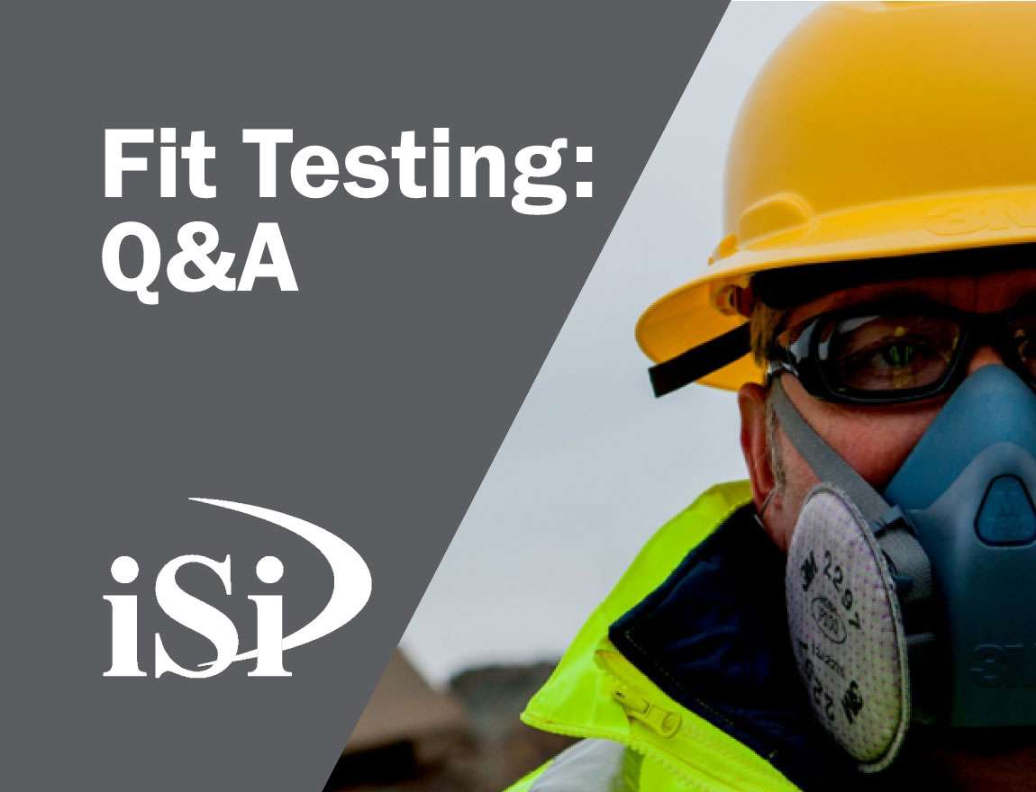 Fit Testing Questions Answered iSi Environmental