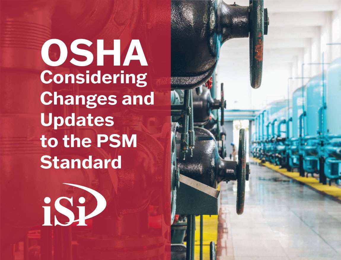 OSHA Considering Changes and Updates to the PSM Standard iSi