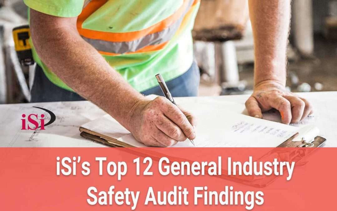iSi’s Top 12 General Industry Safety Audit Findings