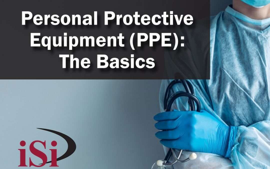 Personal Protective Equipment (PPE): The Basics