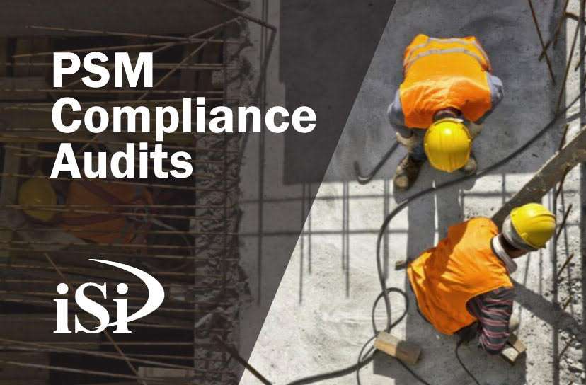 Process Safety Management (PSM) Compliance Audit: What You Need To Know