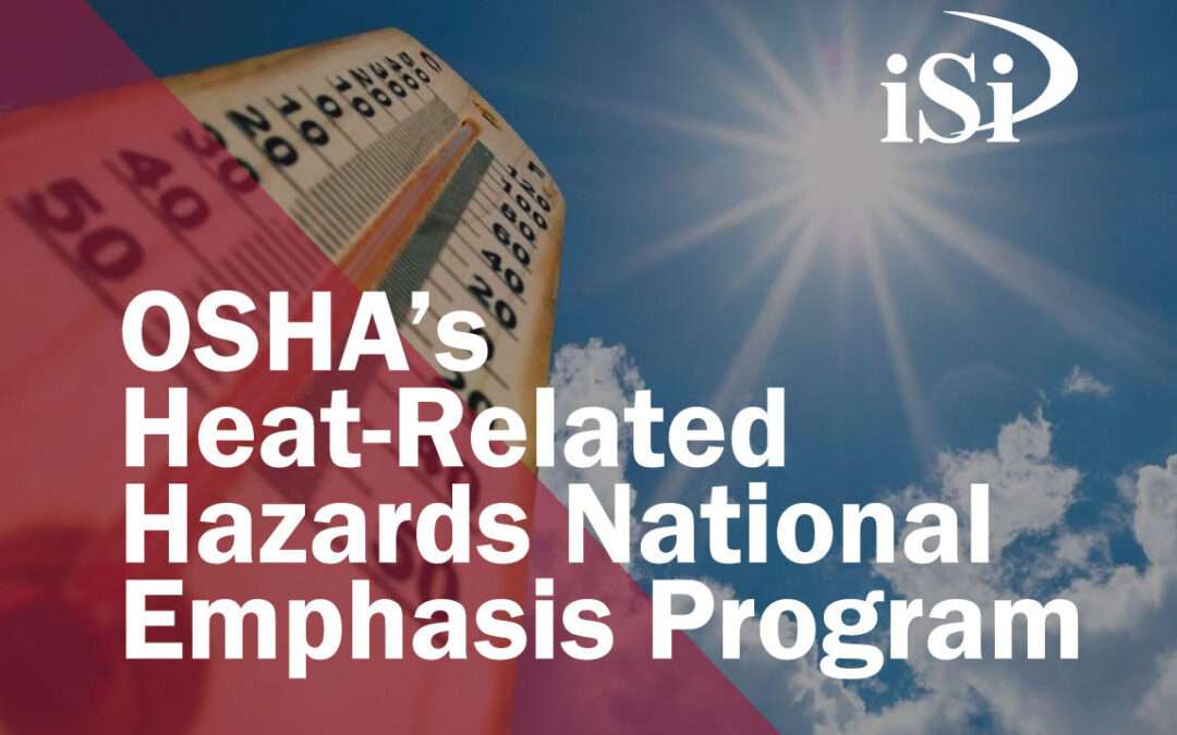 OSHA’s Heat-Related Hazards National Emphasis Program