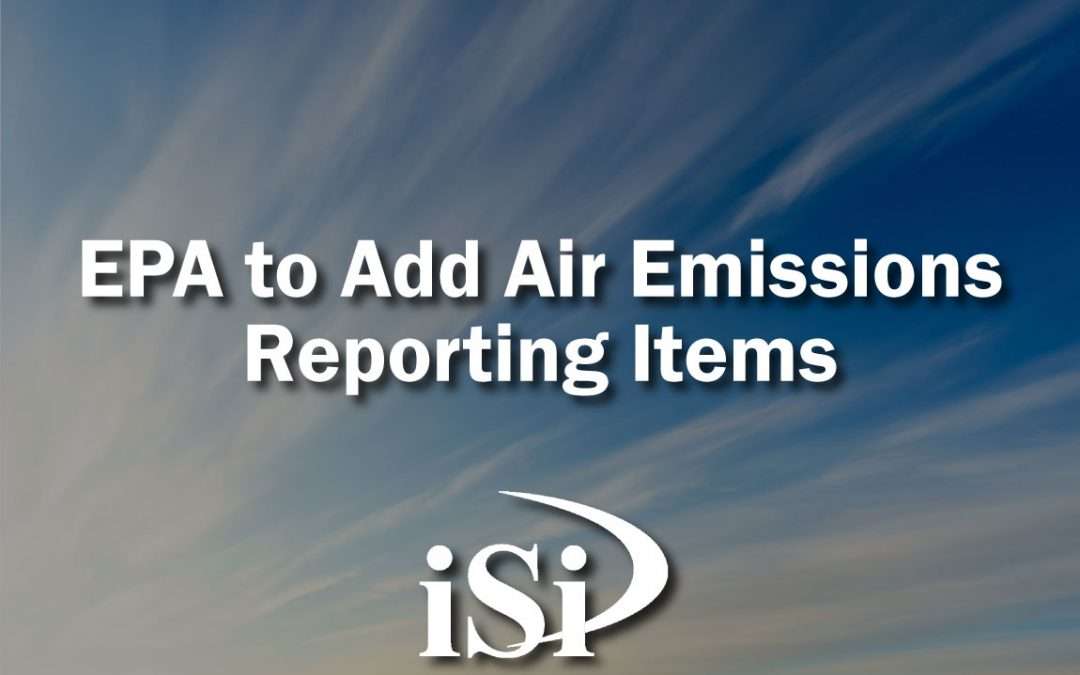 EPA Looks to Add Air Emissions Reporting Items